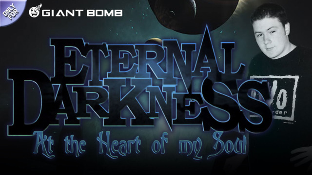 Eternal Darkness at the Heart of My Soul