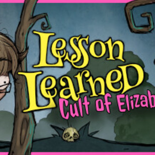 Lesson Learned: Cult of the Elizabeth